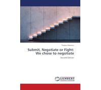 Submit, Negotiate or Fight: We chose to negotiate