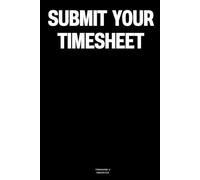Submit Your Timesheet: The Notebook