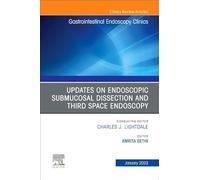 Submucosal and Third Space Endoscopy , An Issue of Gastrointestinal Endoscopy Clinics (Volume 33-1) (The Clinics: Internal Medicine, Volume 33-1)