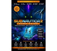 Subnautica 2 Game Guide: Complete Walkthrough with Survival Tips, Base Building, Resource Locations, Crafting Recipes, Creature Strategies, Secrets, Upgrades & Exploration