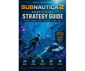 Subnautica 2 Unofficial Strategy Guide