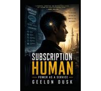 Subscription Human: Power as a Service