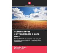 Subsoladores convencionais e com asas: Desenvolvimento de acessórios com asas para subsoladores convencionais e avaliação do seu desempenho