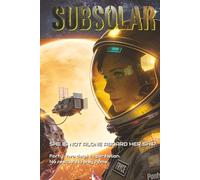 SubSolar: A Hard Science Fiction Novel of First Contact and Survival