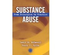Substance Abuse: From Princeples to Practice