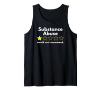 Substance Abuse One of Five Stars Would Not Recommend Tank Top