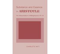 Substance and Essence in Aristotle: An Interpretation of "Metaphysics" VII-IX