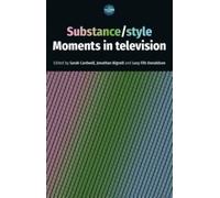 Substance / Style : Moments in Television