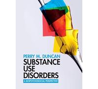 Substance Use Disorders: A Biopsychosocial Perspective