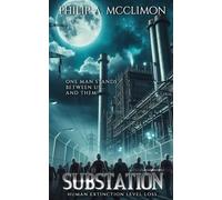 Substation: Human Extinction Level Loss
