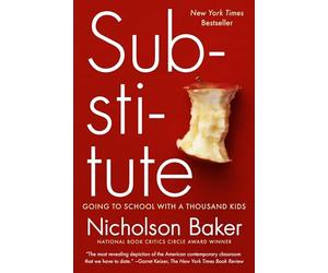 Substitute: Going to School with a Thousand Kids
