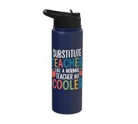 Substitute Teacher Like A Normal Teacher But Cooler Stainless Steel Insulated Water Bottle