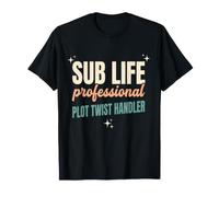 Substitute Teacher Professional Plot Twist Handler Sub Life T-Shirt