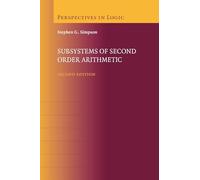 Subsystems of Second Order Arithmetic: Second Edition: Perspectives in Logic