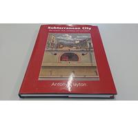 Subterranean City: Beneath the Streets of London