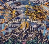 Subterranean Masquerade - Mountain Fever