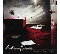 Subterranean Masquerade - Temporary Psychotic State