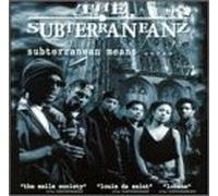 Substerraneanz - Subterranean Means
