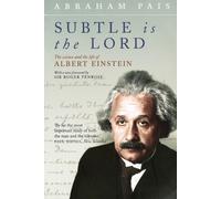 'Subtle Is the Lord - ' The Science and the Life of Albert Eins... 9780192806727