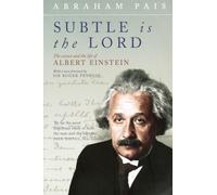 'Subtle Is the Lord - ' The Science and the Life of Albert Eins... 9780192806727