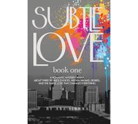 Subtle Love: A romantic mystery drama about three people's choices, hidden desires, and the subtle love that changes everything. (Book One)