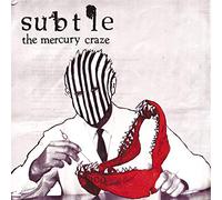 Subtle - The Mercury Craze