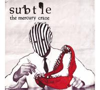 Subtle - The Mercury Craze