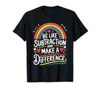 Subtraction and Make a Difference, Mathematician Teacher T-Shirt