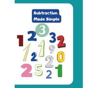 Subtraction Made Simple: Fun Practice from Start to Skill