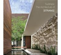 Subtropic: The Architecture of [STRANG] (GreatArchitectural Series)