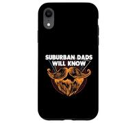 Suburban Dads Will Know Lifestyle Hobby Habits Activities Case for iPhone XR