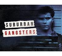 Suburban Gangsters