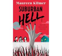 Suburban Hell: The creepy debut novel for fans of My Best Friend's Exorcism
