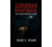 SUBURBAN NIGHTMARE: THE JASON BAUTISTA STORY