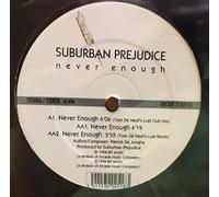 Suburban Prejudice - Never Enough