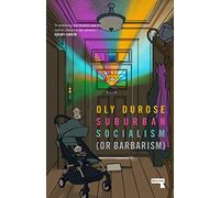 Suburban Socialism (Or Barbarism)