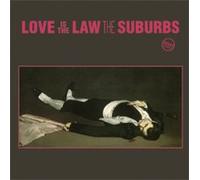 Suburbs - Love is The Law