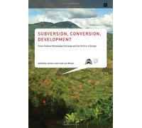 [( Subversion, Conversion, Development: Cross-Cultural Knowledge Exchange and the Politics of Design (Infrastructures) By Leach, James ( Author ) Paperback Apr - 2014)] Paperback