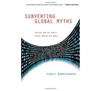 Subverting Global Myths: Theology and the Public Issues Shaping Our World