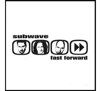 Subwave - Fast Forward