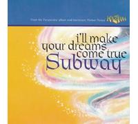 Subway - Ill Make Your Dreams