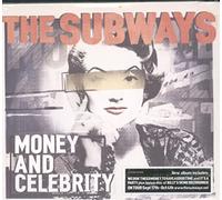 SUBWAYS - Money And Celebrity