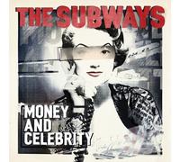 The Subways - Money and Celebrity [VINYL]