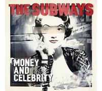 The Subways - Money and Celebrity [VINYL]