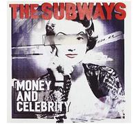 Subways (The) - Money And Celebrity