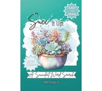 Succ It Up! A Succulent Word Search: Word Searches with Easy to Read Print about succulents, cactus, plants and More | 6x9 inches, 110 pages| 50+ ... for plant lovers, teachers and free times