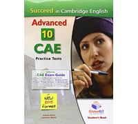 Succeed in Cambridge CAE (2015 Format) 10 Complete Cambridge CAE Practice Tests (Student's Book, Self-Study Guide and Aud