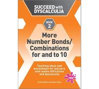 Succeed with Dyscalculia: Mor Number Bonds/Combinations for and to 10: 2