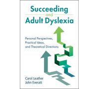 Succeeding and Adult Dyslexia