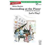 Succeeding At The Piano: Lesson and Technique Book - Grade 1b